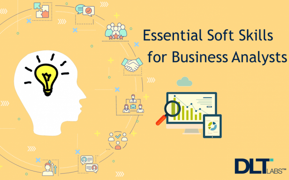 7 Important Soft Skills Every Business Analyst Needs