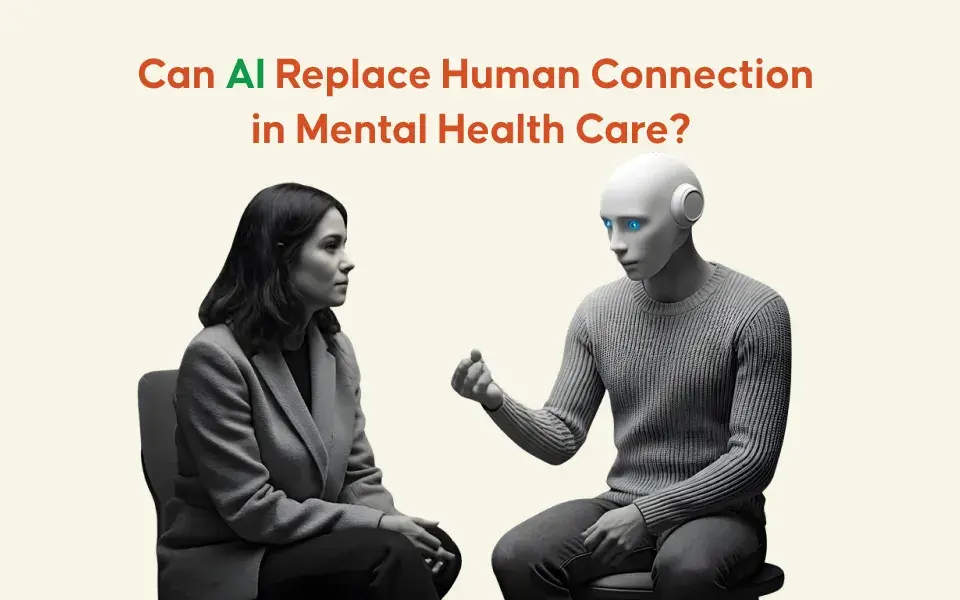 Can AI Replace Human Connection in Mental Health Care?