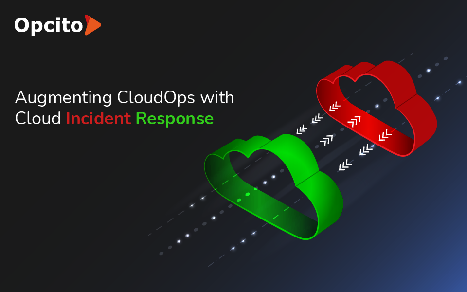 Augmenting CloudOps with Cloud Incident Response