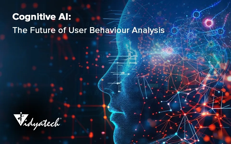 Cognitive AI: The Future of User Behaviour Analysis