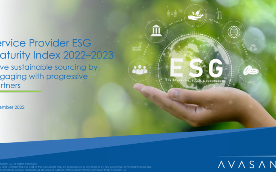 SERVICE PROVIDER ESG MATURITY INDEX 2022–2023: DRIVE SUSTAINABLE SOURCING BY ENGAGING WITH PROGRESSIVE PARTNERS