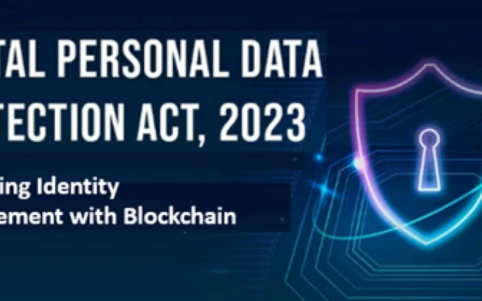 Enhancing Identity Management with Blockchain: A DPDP Compliance Perspective
