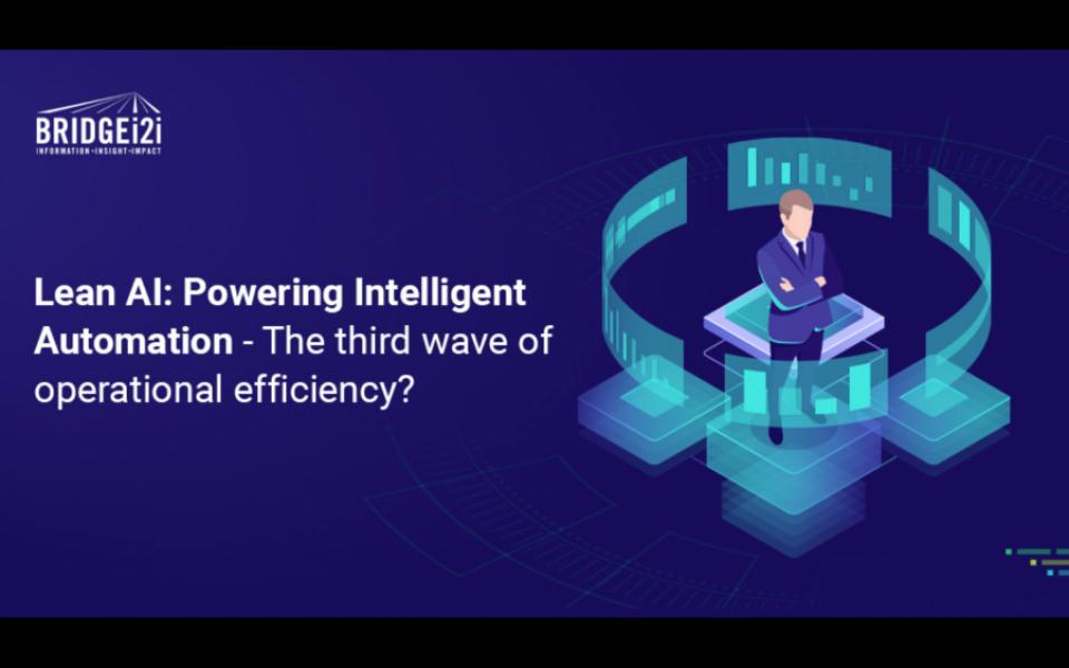 Lean AI: Powering Intelligent Automation – The third wave of operational efficiency?