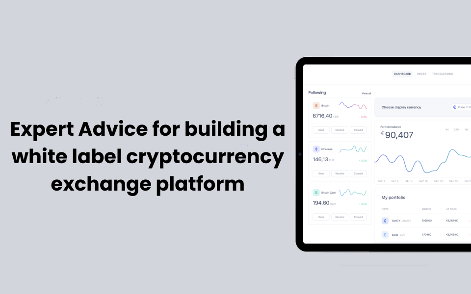 Expert Advice for building a white label cryptocurrency exchange platform