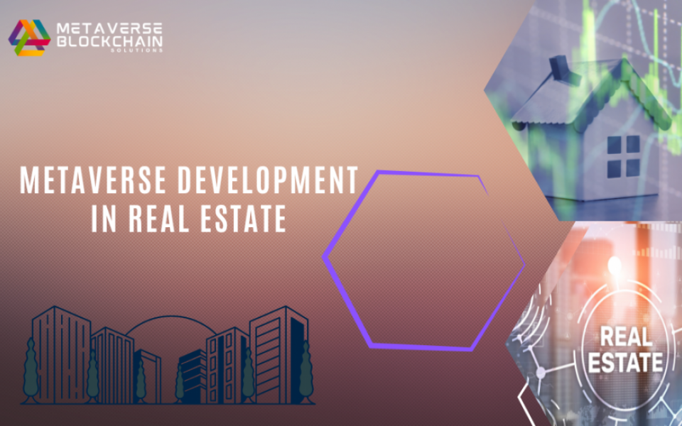 Metaverse Development in Real Estate