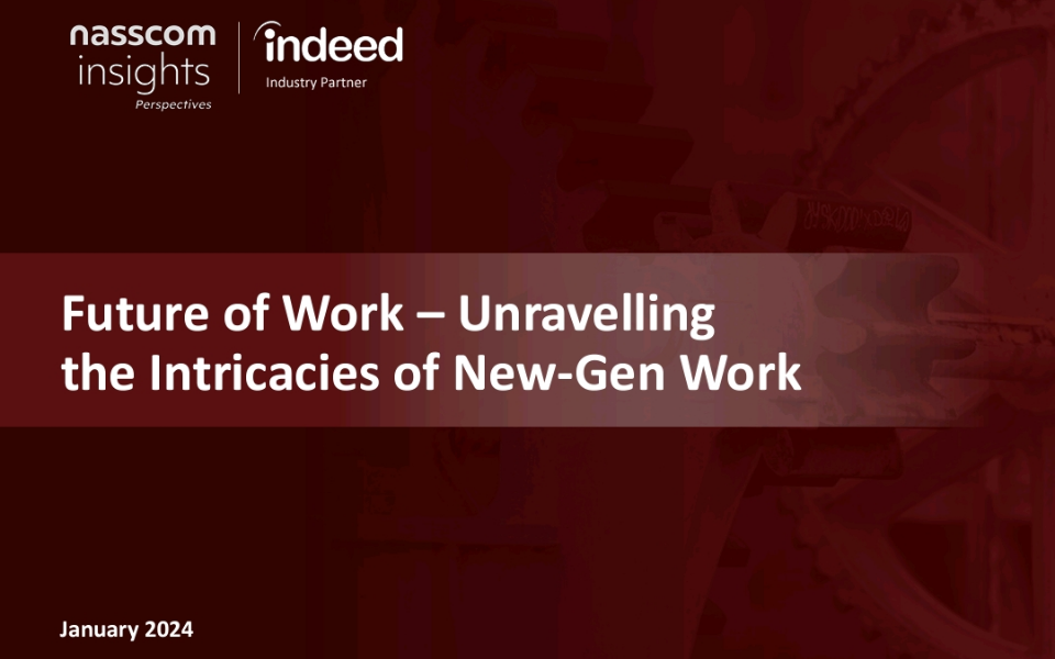 Future of Work – Unravelling the Intricacies of New-Gen Work