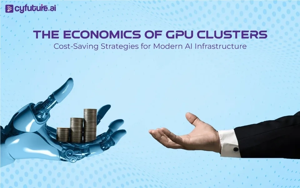 The Economics of GPU Clusters: Cost-Saving Strategies for Modern AI Infrastructure