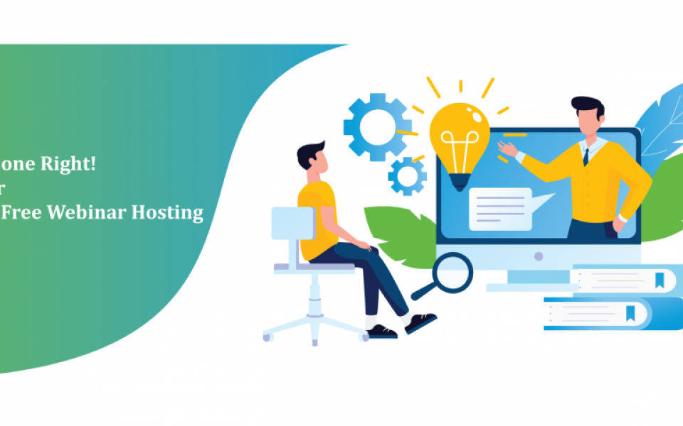 Get it Done Right! Tips for Hassle-Free Webinar Hosting 