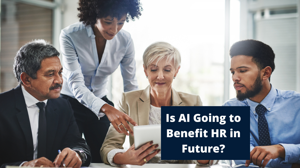 Is AI Going to Benefit HR in Future?