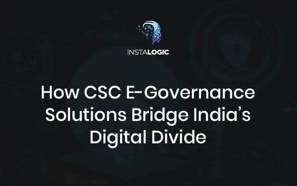 How CSC E-Governance Solutions Bridge India’s Digital Divide
