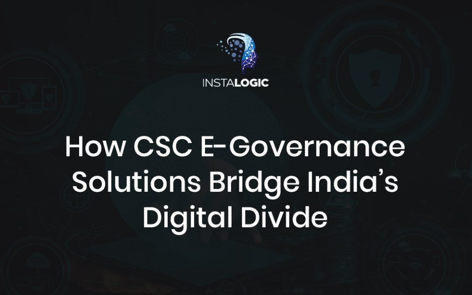 How CSC E-Governance Solutions Bridge India’s Digital Divide