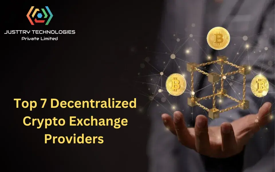 Top 7 Decentralized Crypto Exchange Providers to Watch in 2025