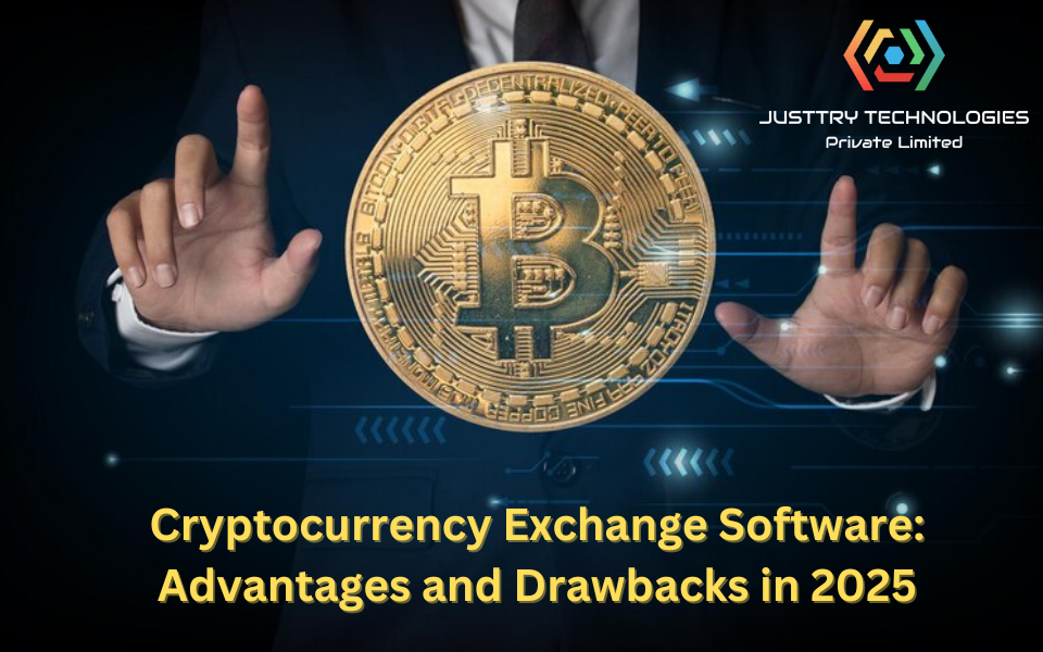 Cryptocurrency Exchange Software: Advantages and Drawbacks in 2025