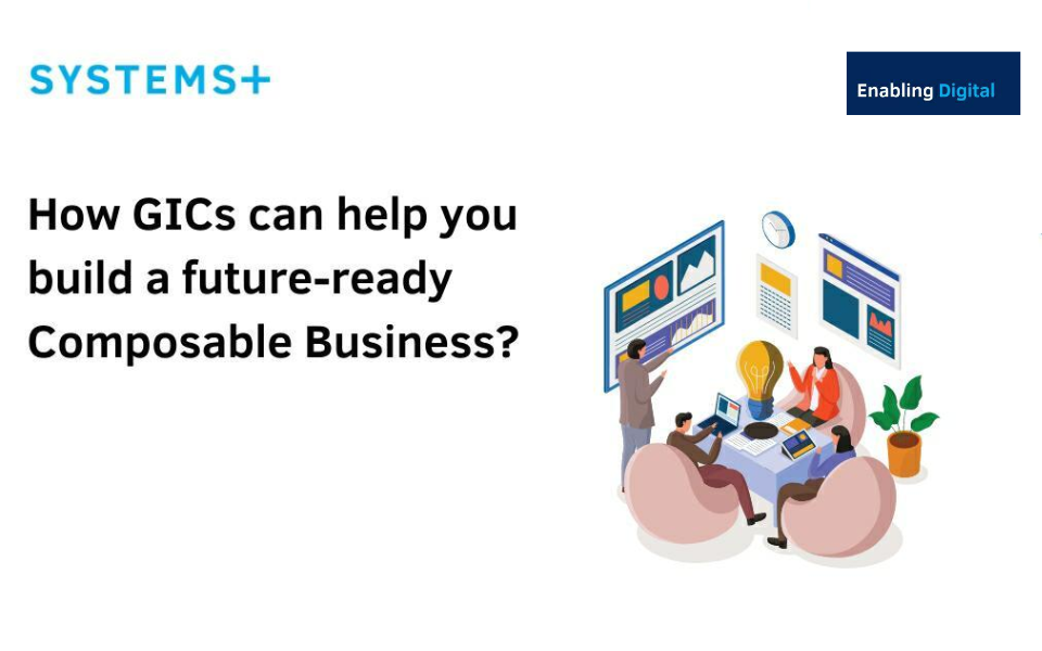 How GICs in India can help global companies to better compete amidst recession and turbulent times?