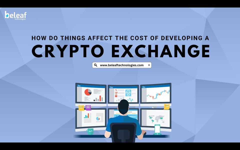 How do things affect the cost of developing a crypto exchange?