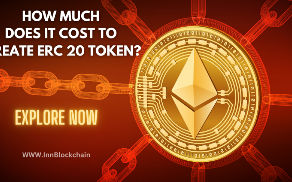 HOW MUCH DOES IT COST TO CREATE ERC 20 TOKEN?