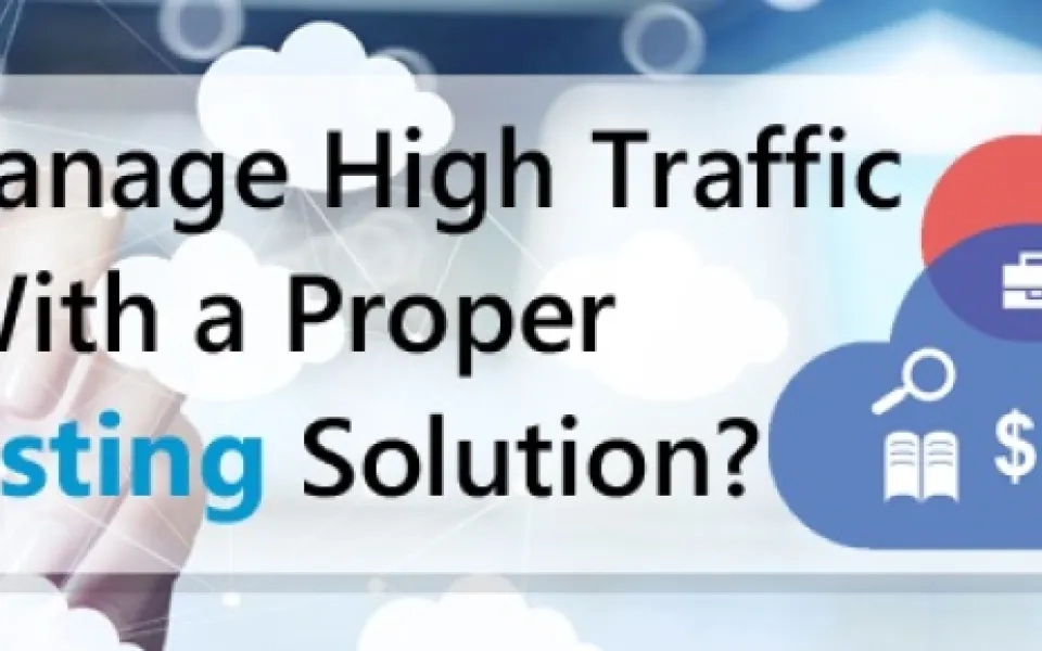 How to manage high traffic website with a proper cloud hosting solution?