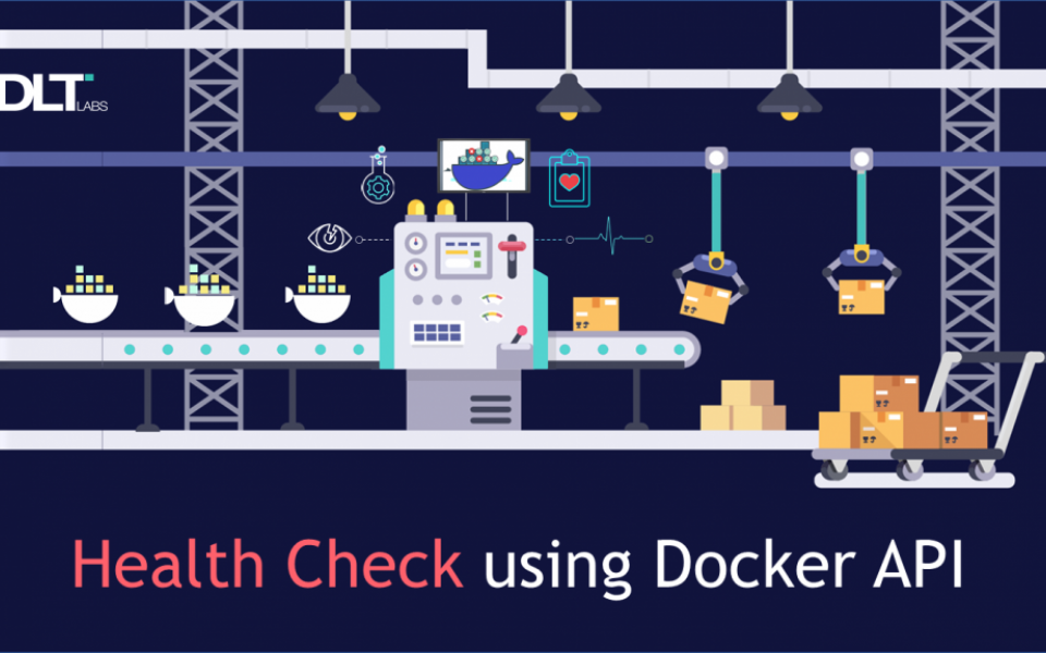 Using Docker APIs to Perform Health Checks