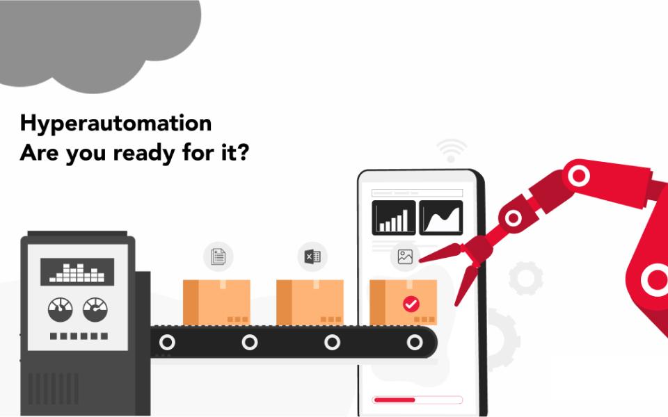 Hyperautomation – The new wave of Automation