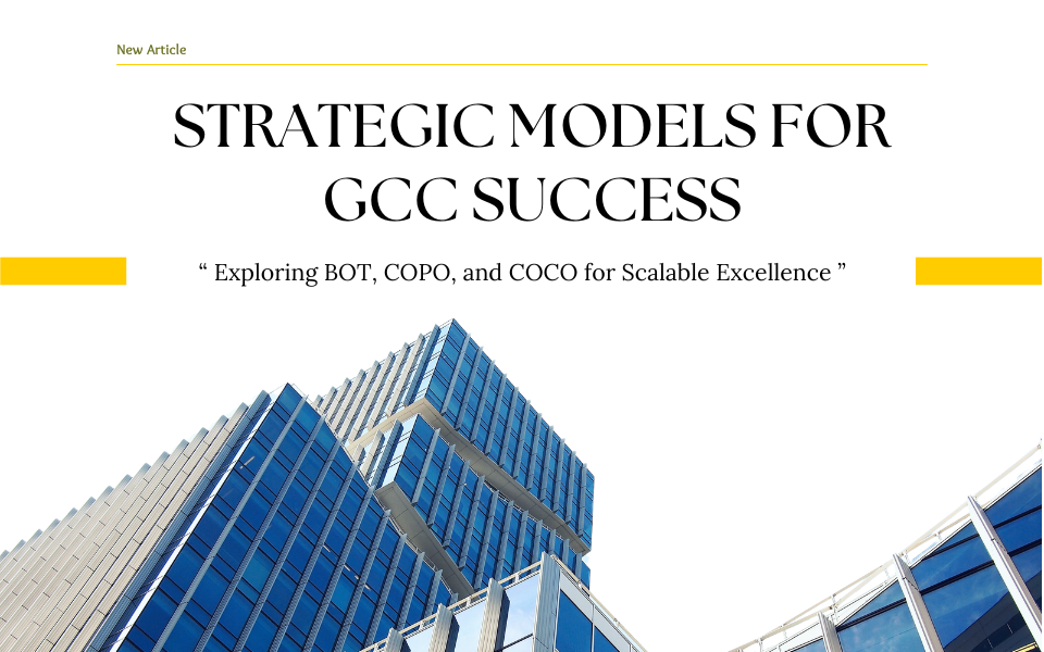 Strategic Models for GCC Excellence: A Deep Dive