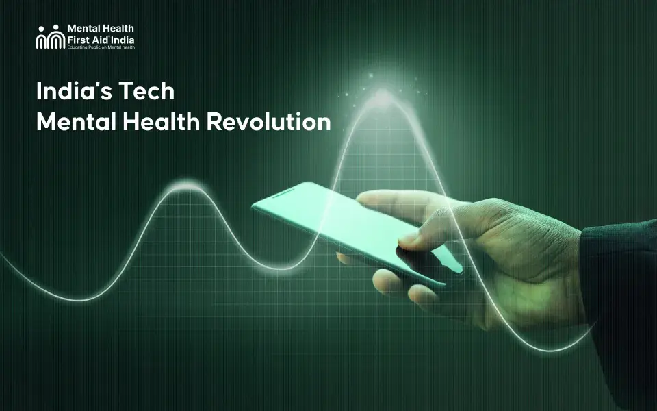 India's Tech  Mental Health Revolution