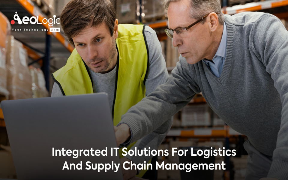 Integrated IT Solutions for Logistics and Supply Chain Management