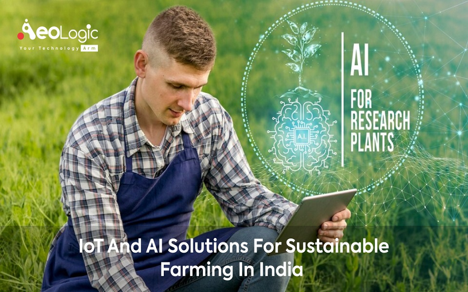 IoT and AI Solutions for Sustainable Farming in India