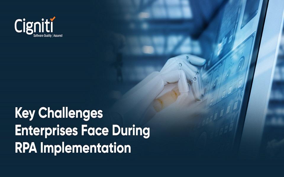 Key Challenges Enterprises Face During RPA Implementation
