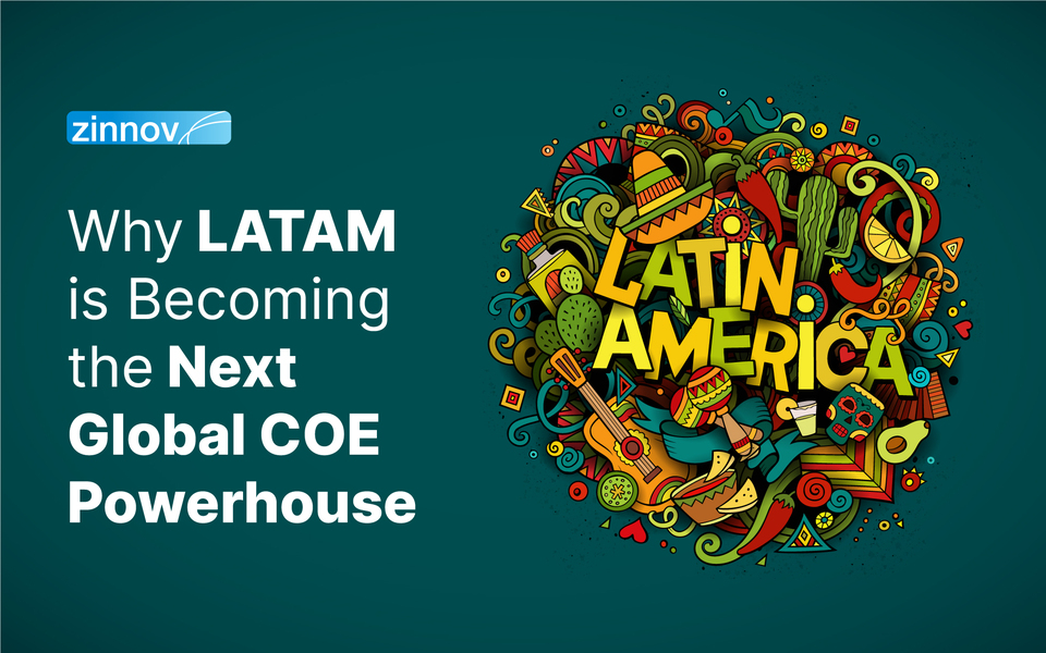 Why LATAM is Becoming the Next Global COE Powerhouse