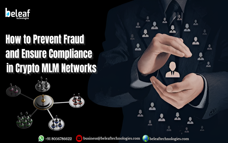 How to Prevent Fraud and Ensure Compliance in Crypto MLM Networks