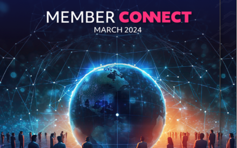 Member Connect Monthly Digest - March 2024
