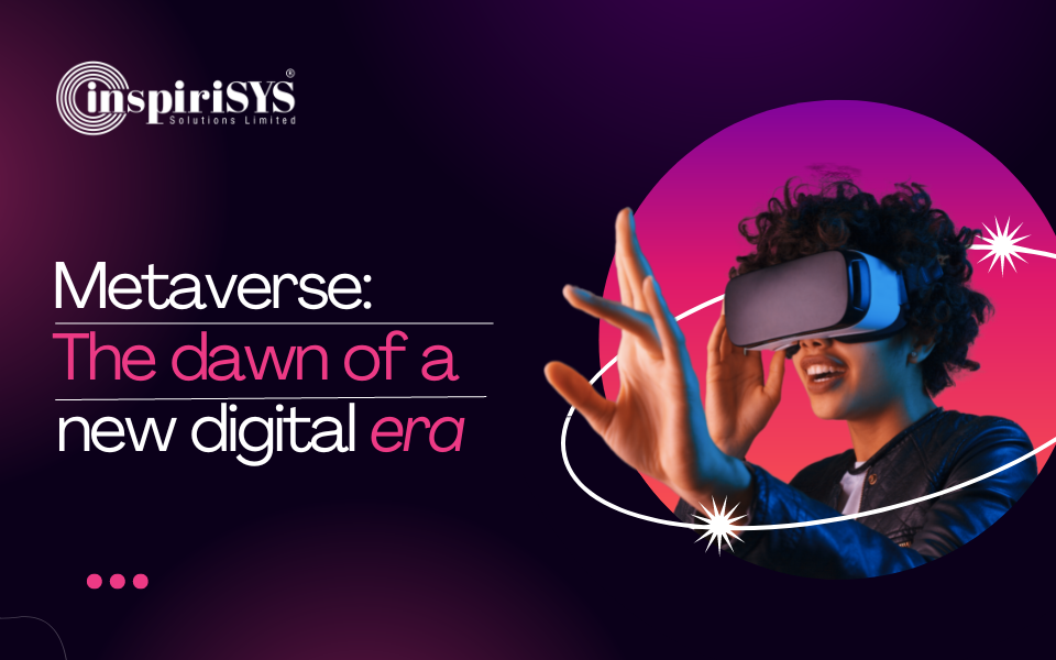 Metaverse: The Dawn of a New Digital Era