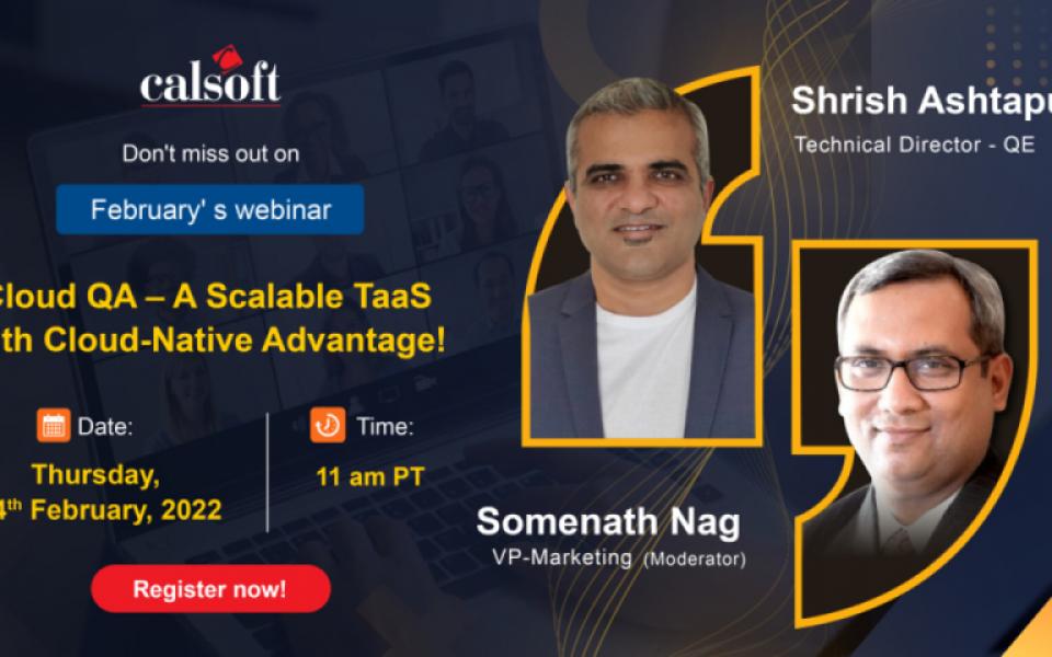 Cloud QA – A Scalable TaaS with Cloud-Native Advantage!"