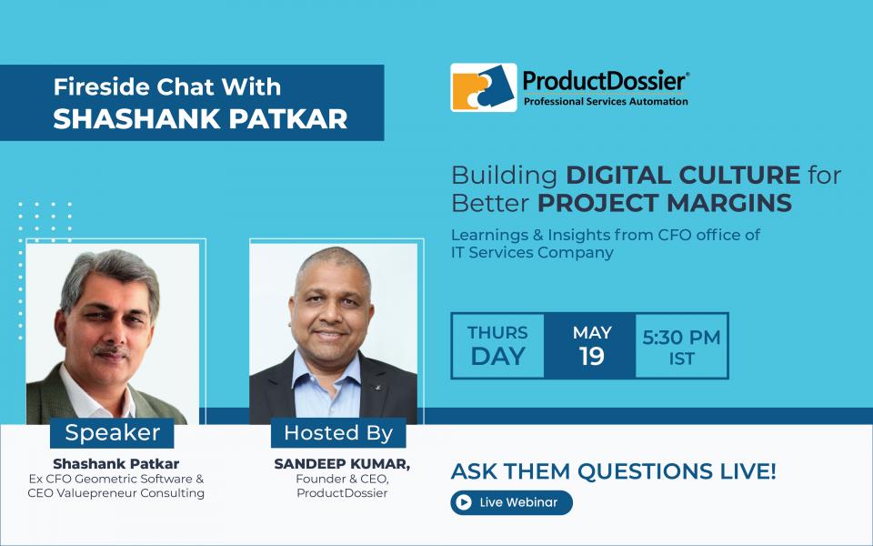 Building Digital culture for Better Project Margins – Learnings & Insights from CFO office of IT Services Company.