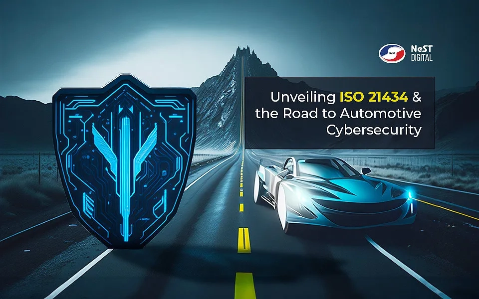 Driving Confidence: Unveiling ISO 21434 and the Road to Automotive Cybersecurity