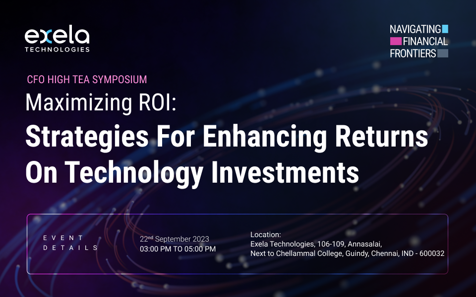 CFO HIGH TEA SYMPOSIUM | Maximizing ROI: Strategies for Enhancing Returns on Technology Investments