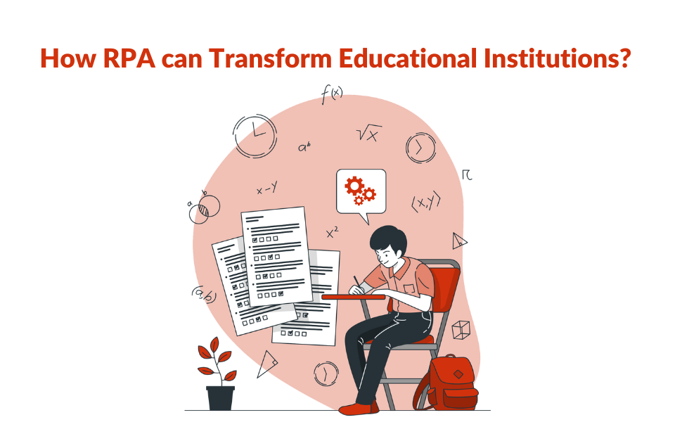 How RPA can Transform Educational Institutions?