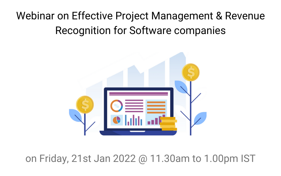 Webinar on Effective Project Management & Revenue Recognition for Software companies