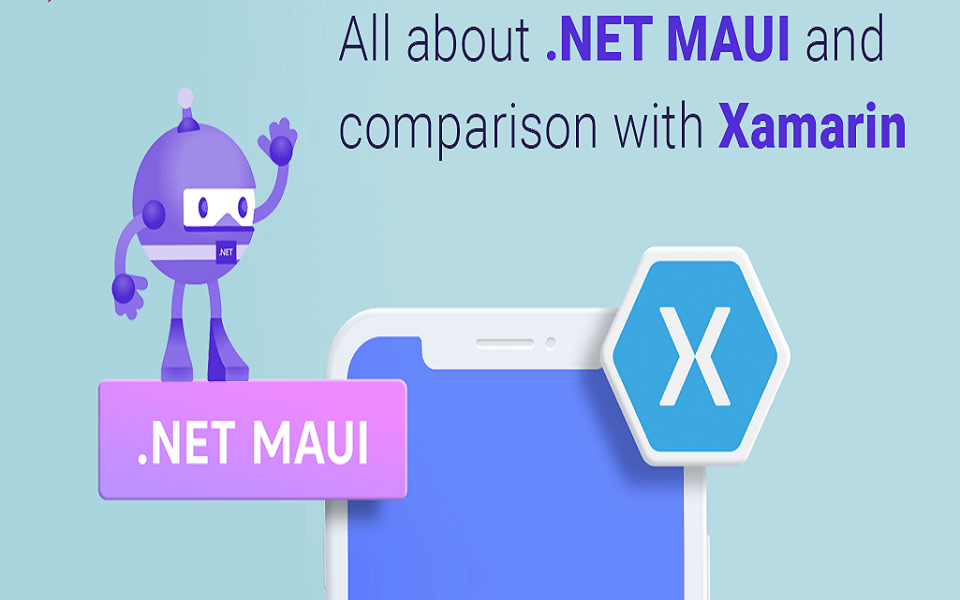 All About MAUI and Comparison with Xamarin