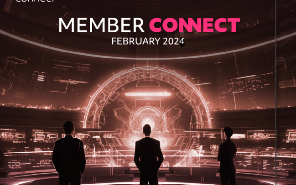 Member Connect Monthly Digest - February 2024