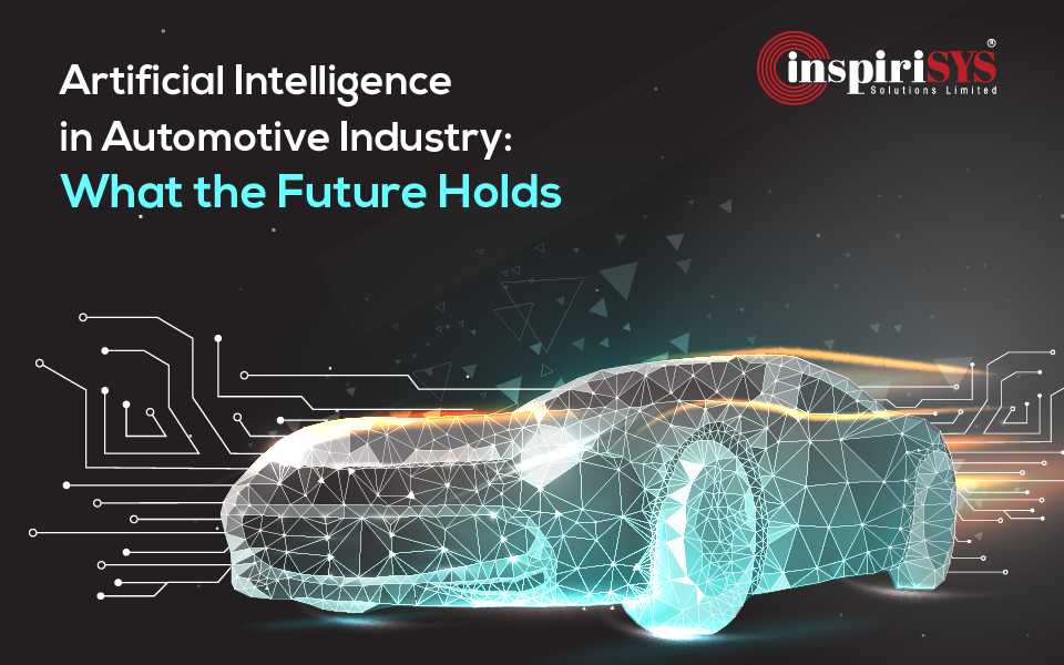 Artificial Intelligence in Automotive Industry: What the Future Holds