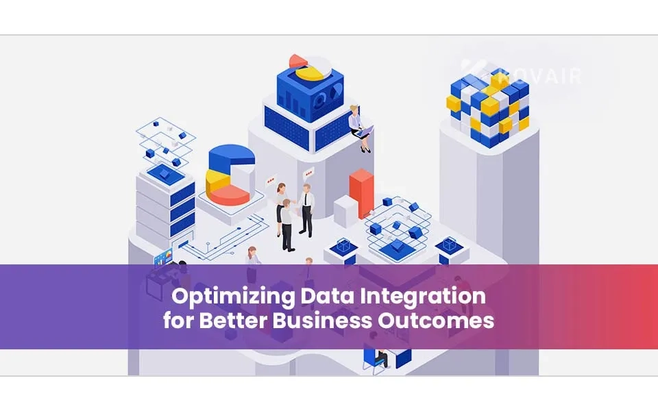 Enhancing Data Integration for Improved Business Outcomes