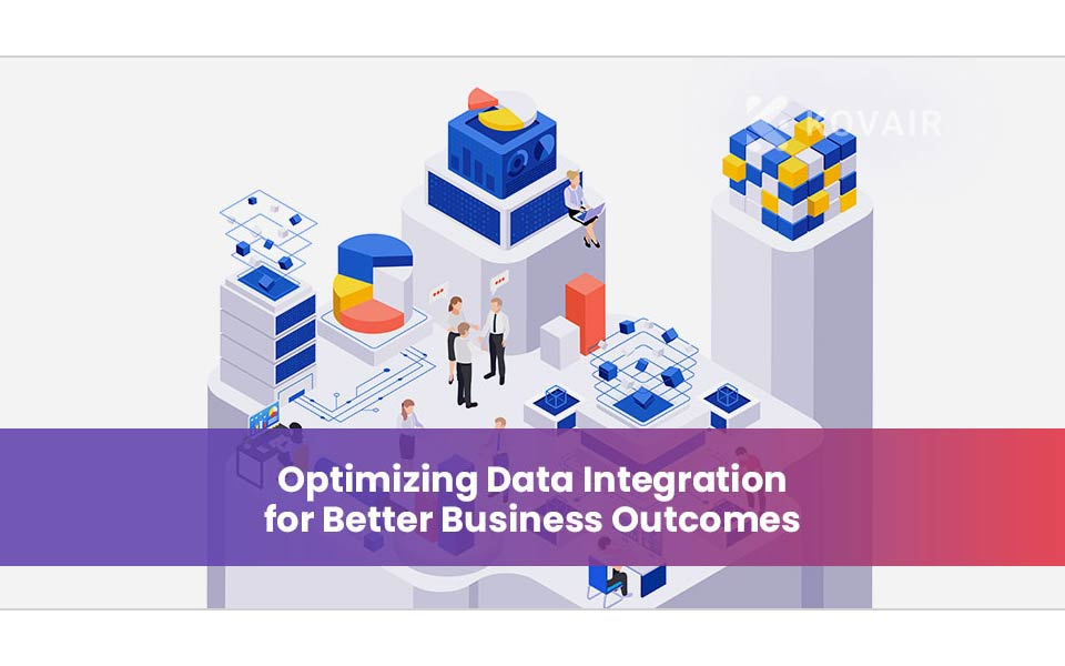 Enhancing Data Integration for Improved Business Outcomes