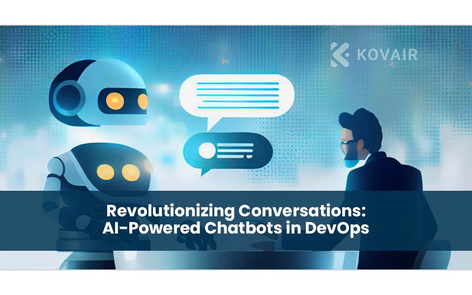 Transforming Dialogues: AI-Driven Chatbots for DevOps