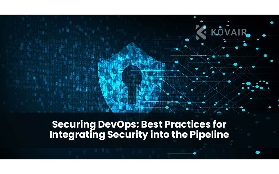 DevOps Security Integration: Best Practices for Seamless Pipeline Protection