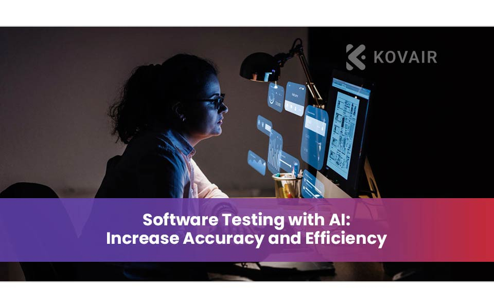 Software Testing with AI: Increase Accuracy and Efficiency