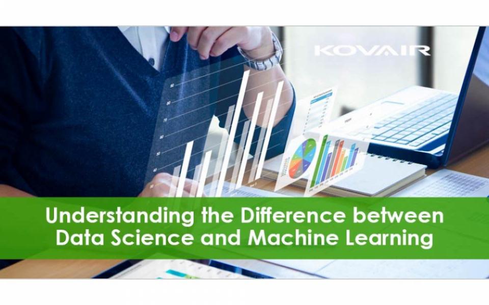 Understanding the Difference between Data Science and Machine Learning