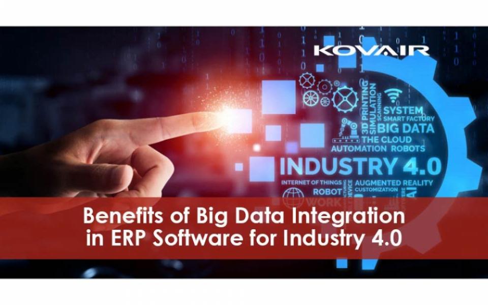 Big Data Integration in ERP Software for Industry 4.0 - What are the Benefits?