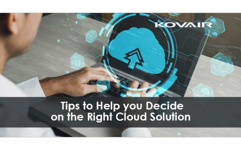 How to Decide on the Right Cloud Solution