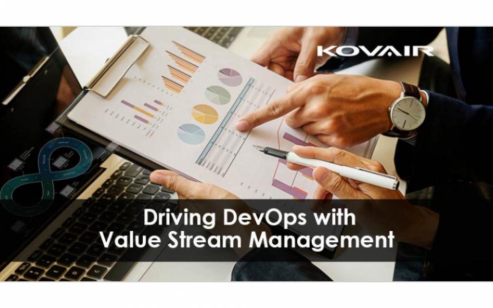 Driving DevOps with Value Stream Management